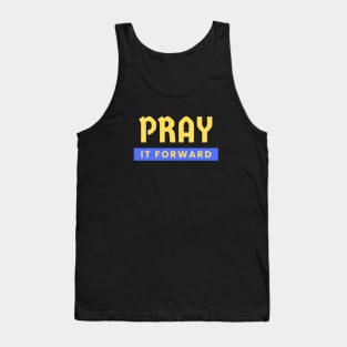 Pray it Forward | Christian Typography Tank Top